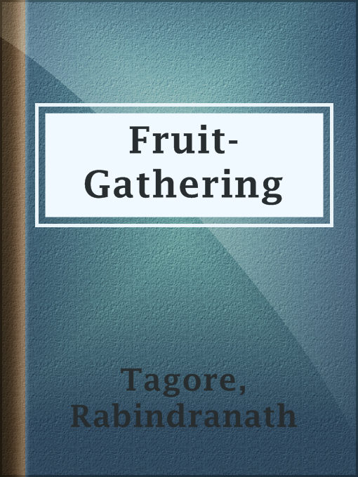 Title details for Fruit-Gathering by Rabindranath Tagore - Available